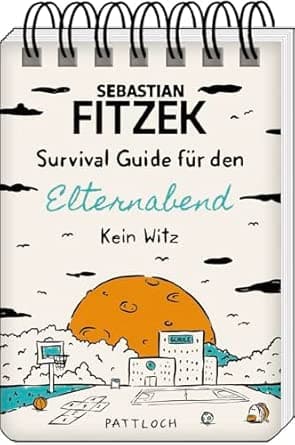 Survival Guide für den Elternabend: Kein Witz | Ungeschönte Wahrheit über Eltern