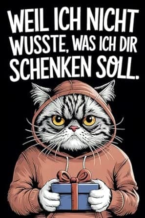 Weil ich nicht wusste, was ich Dir schenken soll: Geschenkbuch voller unnützem W