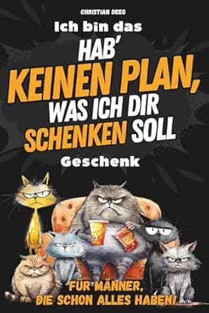 Hab' keinen Plan, was ich dir schenken soll: Das ultimativ lustige Geschenk für 