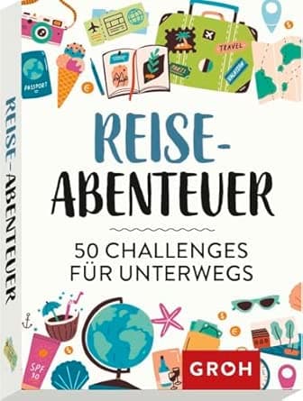 Reiseabenteuer: 50 Challenges für unterwegs (Geschenkideen für Reisefans)